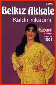 Belkıs Akkale - Kaldır 
Nikabını