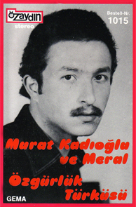 Murat Kadıoğlu ve Meral -
 Özgürlük Türküsü